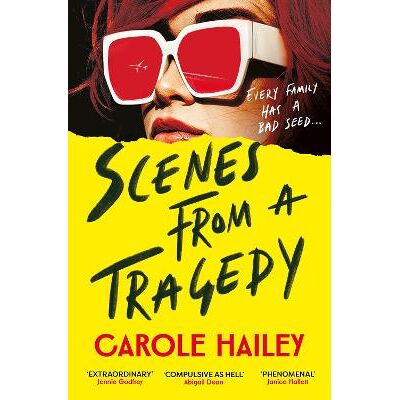 Scenes from a Tragedy: 'Compulsive as hell' Abigail Dean Carole Hailey Corvus Scenes from a Tragedy: 'Compulsive as hell' Abigail Dean Carole Hailey Corvus
