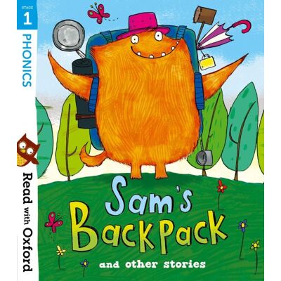 Oxford University Press Sam's Backpack and Other Stories, Stage 1 (Read with Oxford) Oxford University Press Sam's Backpack and Other Stories, Stage 1 (Read with Oxford)