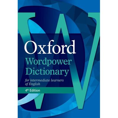Oxford University Press Oxford Wordpower Dictionary 4th Edition Oxford University Press Oxford Wordpower Dictionary 4th Edition