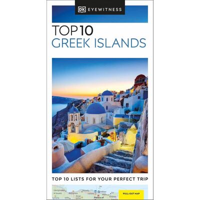 Dorling Kindersley Top 10 greek Islands: Top 10 lists for your perfect trip Dorling Kindersley Top 10 greek Islands: Top 10 lists for your perfect trip