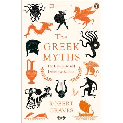 Penguin The Greek Myths: The Complete and Definitive Edition Penguin The Greek Myths: The Complete and Definitive Edition