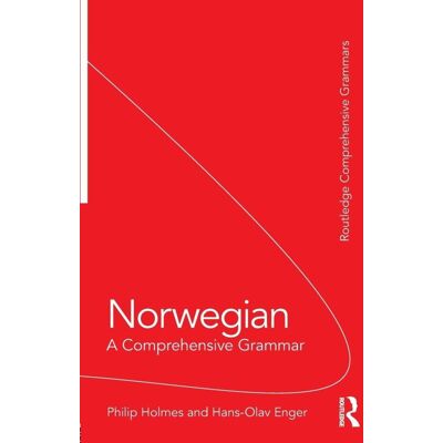 Norwegian: A Comprehensive Grammar (Routledge Comprehensive Grammars) Norwegian: A Comprehensive Grammar (Routledge Comprehensive Grammars)