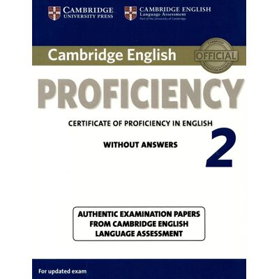 Cambridge University Press Cambridge English Proficiency 2, Without Answers Cambridge University Press Cambridge English Proficiency 2, Without Answers