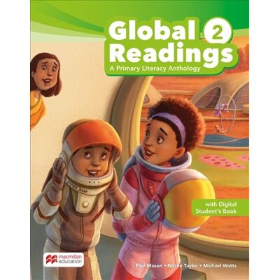 Macmillan Global Readings 2 a primary literary anthology, Student's book Macmillan Global Readings 2 a primary literary anthology, Student's book