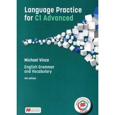 Language Practice for C1 Advanced, Student's Book without Key + Macmillan Practice Online, 4th Edition Language Practice for C1 Advanced, Student's Book without Key + Macmillan Practice Online, 4th Edition