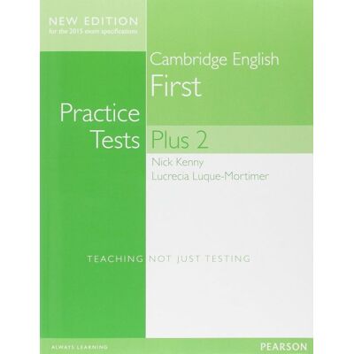 Pearson Cambridge English First, Practice tests plus 2 Pearson Cambridge English First, Practice tests plus 2