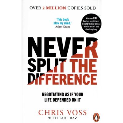 Penguin Never split the difference: Negotiating as if your life depended on it (Paperback) Penguin Never split the difference: Negotiating as if your life depended on it (Paperback)