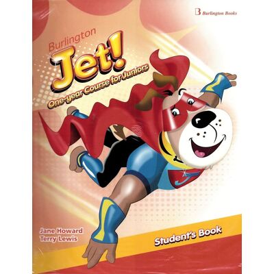 Burlington Books Jet! One-year Course for Juniors Student's Book (+Booklet) Burlington Books Jet! One-year Course for Juniors Student's Book (+Booklet)