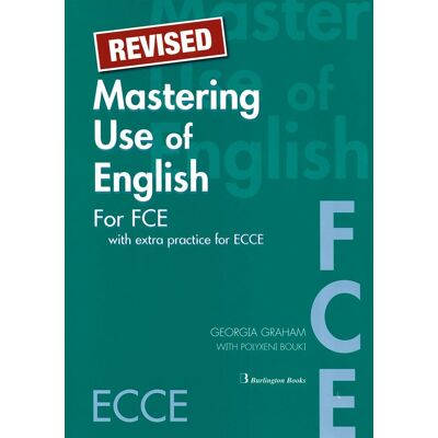 Burlington Books Mastering Use of English for FCE with extra practice for ECCE, Revised Burlington Books Mastering Use of English for FCE with extra practice for ECCE, Revised