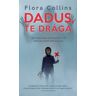 I.P.C. Könyvek Flora Collins - Dadus, Te drága
