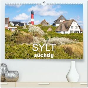 CALVENDO Sylt süchtig (hochwertiger Premium Wandkalender 2026 DIN A2 quer), Kunstdruck in Hochglanz: Fantastische Meerblicke von der Sehnsuchtsinsel ( Orte) CALVENDO Sylt süchtig (hochwertiger Premium Wandkalender 2026 DIN A2 quer), Kunstdruck in Hochglanz: Fantastische Meerblicke von der Sehnsuchtsinsel ( Orte)