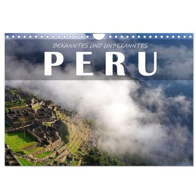 CALVENDO Bekanntes und Unbekanntes Peru (Wandkalender 2026 DIN A4 quer), Monatskalender: Peru ist der Inbegriff von Südamerika und ein Traumziel für Reisende. ( Orte) CALVENDO Bekanntes und Unbekanntes Peru (Wandkalender 2026 DIN A4 quer), Monatskalender: Peru ist der Inbegriff von Südamerika und ein Traumziel für Reisende. ( Orte)