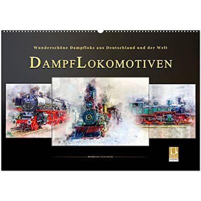 CALVENDO Kalender 2027 · Dampflokomotiven wunderschöne Dampfloks aus Deutschland und der Welt · Nostalgische Dampflokomotiven · geliebte Kraftpakete, die viele in… · DIN A2 quer · Wandkalender CALVENDO Kalender 2027 · Dampflokomotiven wunderschöne Dampfloks aus Deutschland und der Welt · Nostalgische Dampflokomotiven · geliebte Kraftpakete, die viele in… · DIN A2 quer · Wandkalender