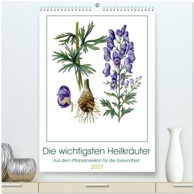 CALVENDO Kalender 2027 · Die wichtigsten Heilkräuter Die bekanntesten Heilpflanzen einzigartig gezeichnet · DIN A2 hoch · Premium Wandkalender CALVENDO Kalender 2027 · Die wichtigsten Heilkräuter Die bekanntesten Heilpflanzen einzigartig gezeichnet · DIN A2 hoch · Premium Wandkalender