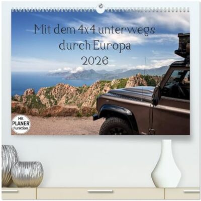 CALVENDO Mit dem 4x4 durch Europa (hochwertiger Premium Wandkalender 2026 DIN A2 quer), Kunstdruck in Hochglanz: Unterwegs mit dem Geländewagen in Europa, abseits der Hauptrouten. ( Orte) CALVENDO Mit dem 4x4 durch Europa (hochwertiger Premium Wandkalender 2026 DIN A2 quer), Kunstdruck in Hochglanz: Unterwegs mit dem Geländewagen in Europa, abseits der Hauptrouten. ( Orte)