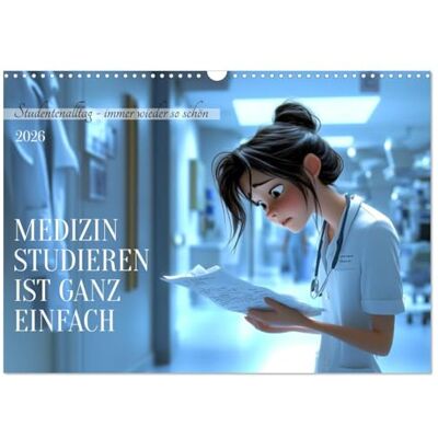 CALVENDO Medizin studieren ist ganz einfach (Wandkalender 2026 DIN A3 quer), Monatskalender: Der ganz normale Wahnsinn von Medizinstudium und Klinikalltag ( Spass) CALVENDO Medizin studieren ist ganz einfach (Wandkalender 2026 DIN A3 quer), Monatskalender: Der ganz normale Wahnsinn von Medizinstudium und Klinikalltag ( Spass)