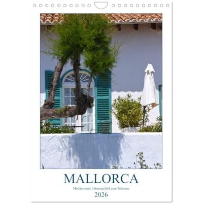 CALVENDO Mallorca Mediterranes Lebensgefühl zum Träumen (Wandkalender 2026 DIN A4 hoch), Monatskalender: Mallorcas zauberhafte Farben für Zuhause ( Orte) CALVENDO Mallorca Mediterranes Lebensgefühl zum Träumen (Wandkalender 2026 DIN A4 hoch), Monatskalender: Mallorcas zauberhafte Farben für Zuhause ( Orte)