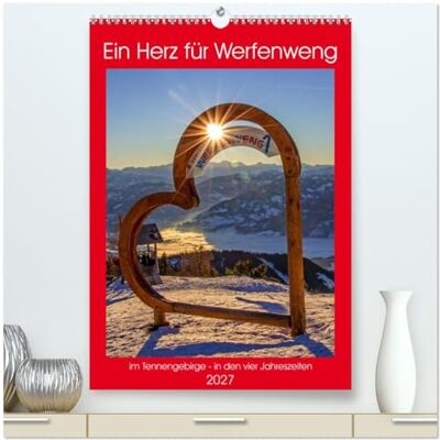 CALVENDO Kalender 2027 · Ein Herz für Werfenweng Beeindruckende Bilder aus Werfenweng im Tennengebirge in den vier Jahreszeiten · DIN A2 hoch · Premium Wandkalender CALVENDO Kalender 2027 · Ein Herz für Werfenweng Beeindruckende Bilder aus Werfenweng im Tennengebirge in den vier Jahreszeiten · DIN A2 hoch · Premium Wandkalender