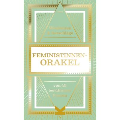 Laurence King Feministinnen Orakel Mini: Weisheiten & Ratschläge von 45 berühmten Frauen Laurence King Feministinnen Orakel Mini: Weisheiten & Ratschläge von 45 berühmten Frauen