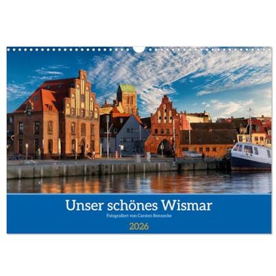 CALVENDO Unser schönes Wismar (Wandkalender 2026 DIN A3 quer), Monatskalender: Ein Streifzug durch die schöne Hansestadt Wismar. ( Orte) CALVENDO Unser schönes Wismar (Wandkalender 2026 DIN A3 quer), Monatskalender: Ein Streifzug durch die schöne Hansestadt Wismar. ( Orte)