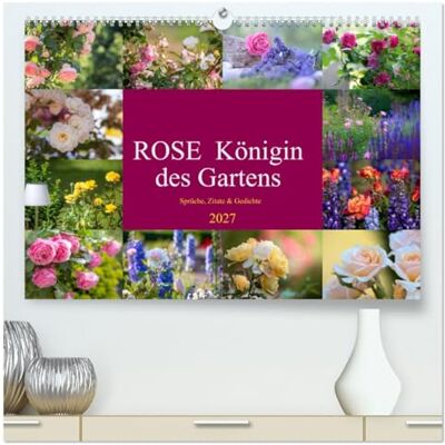 CALVENDO Kalender 2027 · Rose Königin des Gartens Rosen in all ihrer Vielfalt sind in allen Gärten dieser Welt zu finden, die… · DIN A2 quer · Premium Wandkalender CALVENDO Kalender 2027 · Rose Königin des Gartens Rosen in all ihrer Vielfalt sind in allen Gärten dieser Welt zu finden, die… · DIN A2 quer · Premium Wandkalender
