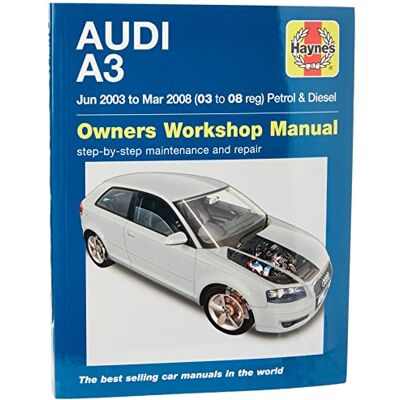 Haynes Audi A3 Petrol & Diesel (Jun 03 Mar 08) Repair Manual Haynes Audi A3 Petrol & Diesel (Jun 03 Mar 08) Repair Manual
