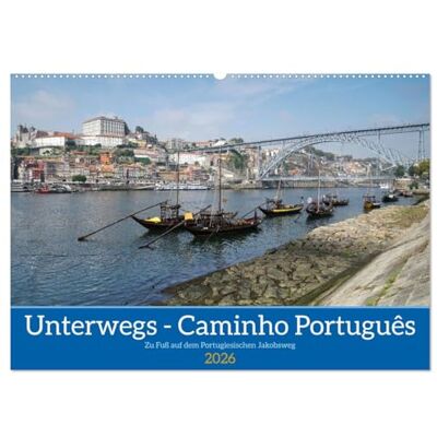 CALVENDO Unterwegs Caminho Português. Zu Fuß auf dem Portugiesischen Jakobsweg (Wandkalender 2026 DIN A2 quer), Monatskalender: Auf dem Jakobsweg ... nach Santiago de Compostela ( Orte) CALVENDO Unterwegs Caminho Português. Zu Fuß auf dem Portugiesischen Jakobsweg (Wandkalender 2026 DIN A2 quer), Monatskalender: Auf dem Jakobsweg ... nach Santiago de Compostela ( Orte)
