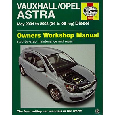 Haynes Vauxhall/Opel Astra Diesel (May 04 08) Repair Manual Haynes Vauxhall/Opel Astra Diesel (May 04 08) Repair Manual