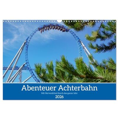 CALVENDO Abenteuer Achterbahn (Wandkalender 2026 DIN A3 quer), Monatskalender: Fotos von großen Achterbahnen Faszinierende Streckenführungen und thematisierte Züge ( Hobbys) CALVENDO Abenteuer Achterbahn (Wandkalender 2026 DIN A3 quer), Monatskalender: Fotos von großen Achterbahnen Faszinierende Streckenführungen und thematisierte Züge ( Hobbys)
