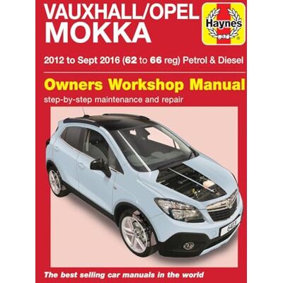Haynes Vauxhall/Opel Mokka Petrol & Diesel (12 Sept 16) 62 to 66 Repair Manual Haynes Vauxhall/Opel Mokka Petrol & Diesel (12 Sept 16) 62 to 66 Repair Manual