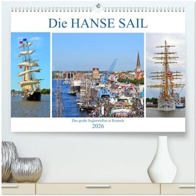 CALVENDO Die HANSE SAIL Das große Seglertreffen in Rostock (hochwertiger Premium Wandkalender 2026 DIN A2 quer), Kunstdruck in Hochglanz: Bilder vom größten ... Mecklenburg-Vorpommern ( Mobilitaet) CALVENDO Die HANSE SAIL Das große Seglertreffen in Rostock (hochwertiger Premium Wandkalender 2026 DIN A2 quer), Kunstdruck in Hochglanz: Bilder vom größten ... Mecklenburg-Vorpommern ( Mobilitaet)