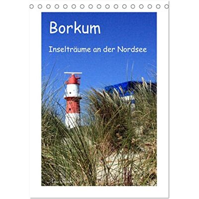 CALVENDO Kalender 2027 · Borkum Inselträume an der Nordsee Friesisch-herb, das ist Borkum · DIN A5 hoch · Tischkalender CALVENDO Kalender 2027 · Borkum Inselträume an der Nordsee Friesisch-herb, das ist Borkum · DIN A5 hoch · Tischkalender