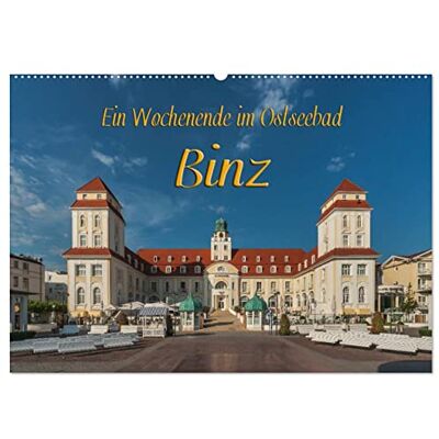 CALVENDO Ein Wochenende im Ostseebad Binz (Wandkalender 2026 DIN A2 quer), Monatskalender: Binz Die Inselschönheit auf Rügen ( Orte) CALVENDO Ein Wochenende im Ostseebad Binz (Wandkalender 2026 DIN A2 quer), Monatskalender: Binz Die Inselschönheit auf Rügen ( Orte)
