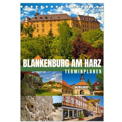 CALVENDO Blankenburg am Harz Terminplaner (Tischkalender 2026 DIN A5 hoch), Monatskalender CALVENDO Blankenburg am Harz Terminplaner (Tischkalender 2026 DIN A5 hoch), Monatskalender