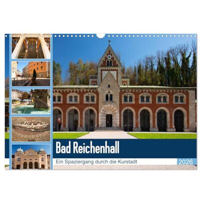 CALVENDO Bad Reichenhall (Wandkalender 2026 DIN A3 quer), Monatskalender: Bad Reichenhall ist eine wundervolle Kurstadt mit viel Flair und Erholungspotential. ( Orte) CALVENDO Bad Reichenhall (Wandkalender 2026 DIN A3 quer), Monatskalender: Bad Reichenhall ist eine wundervolle Kurstadt mit viel Flair und Erholungspotential. ( Orte)