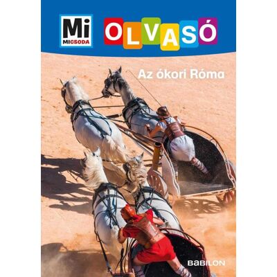 Christina Braun - Az ókori Róma - Mi MICSODA Olvasó Christina Braun - Az ókori Róma - Mi MICSODA Olvasó