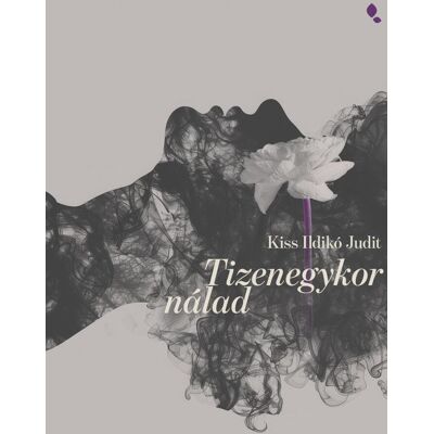 Kiss Ildikó Judit - Tizenegykor nálad Kiss Ildikó Judit - Tizenegykor nálad