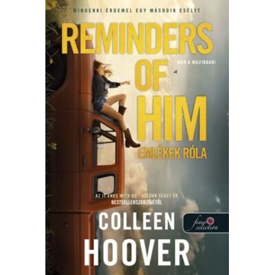 Colleen Hoover - Reminders of Him – Emlékek róla Colleen Hoover - Reminders of Him – Emlékek róla