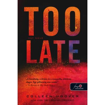 Colleen Hoover - Too late - Túl késő Colleen Hoover - Too late - Túl késő