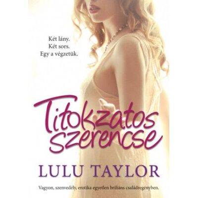 Lulu Taylor - Titokzatos szerencse Lulu Taylor - Titokzatos szerencse