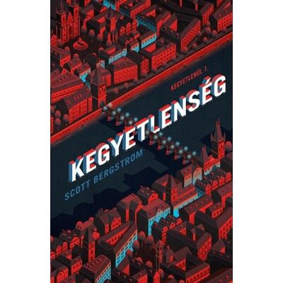 Scott Bergstrom - Kegyetlenség Scott Bergstrom - Kegyetlenség
