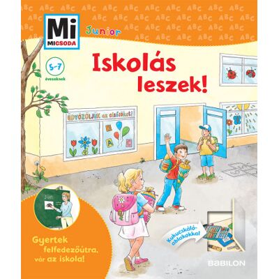 Christina Braun - Iskolás leszek! - Gyertek felfedezőútra, vár az iskola! Kihajtható kukucskáló ablakokkal - Mi Micsoda Junior Christina Braun - Iskolás leszek! - Gyertek felfedezőútra, vár az iskola! Kihajtható kukucskáló ablakokkal - Mi Micsoda Junior