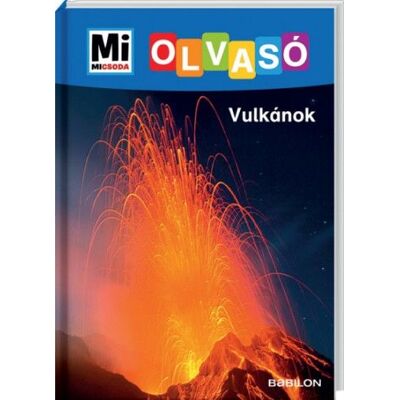 Christina Braun - Vulkánok - Mi Micsoda Olvasó Christina Braun - Vulkánok - Mi Micsoda Olvasó