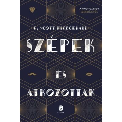 F. Scott Fitzgerald - Szépek és átkozottak F. Scott Fitzgerald - Szépek és átkozottak
