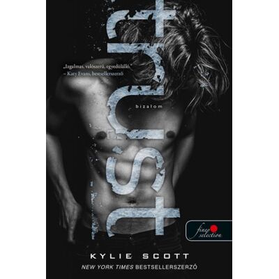 Kylie Scott - Trust - Bizalom Kylie Scott - Trust - Bizalom