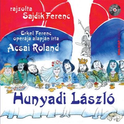 Acsai Roland - Hunyadi László - CD melléklettel Acsai Roland - Hunyadi László - CD melléklettel