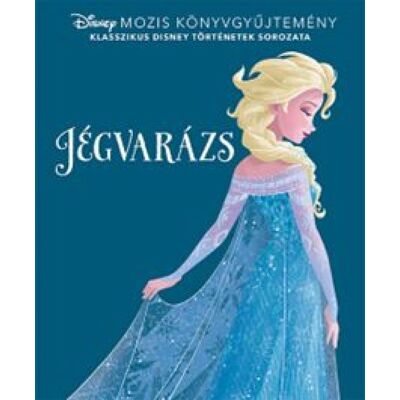 - Disney klasszikusok – Jégvarázs - Disney klasszikusok – Jégvarázs