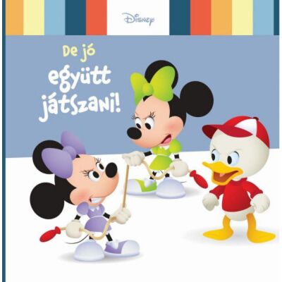 Disney Baby - De jó együtt játszani! Disney Baby - De jó együtt játszani!