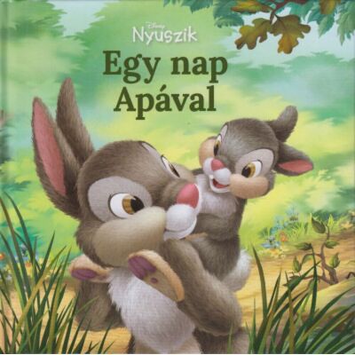 Disney Nyuszik - Egy nap Apával Disney Nyuszik - Egy nap Apával