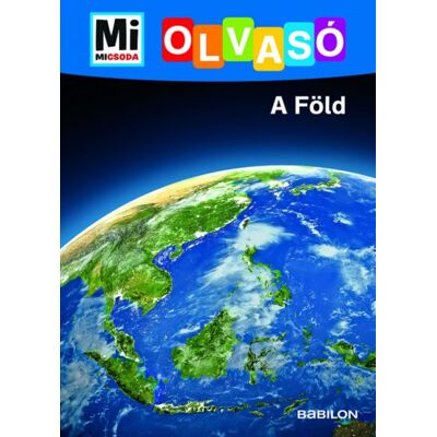 Christina Braun - A Föld - Mi Micsoda Olvasó Christina Braun - A Föld - Mi Micsoda Olvasó